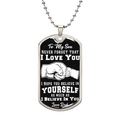 Believe In Yourself - For My Son